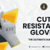 Cut Resistant Gloves